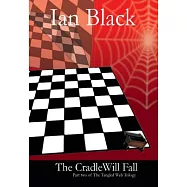 The Cradle Will Fall: Part Two of the Tangled Web Trilogy