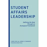 Student Affairs Leadership: Defining the Role Through an Ecological Framework