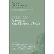 Priscian: Answers to King Khosroes of Persia