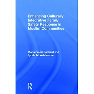 Enhancing Culturally Integrative Family Safety Response in Muslim Communities