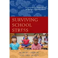 Surviving School Stress: Strategies for Well-Being in Today’s Complex World