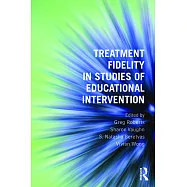Treatment Fidelity in Studies of Educational Intervention