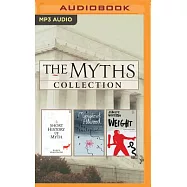 The Myths Series Collection: A Short History of Myth / the Penelopiad / Weight