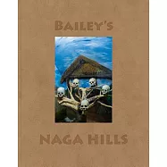 Bailey’s Naga Hills