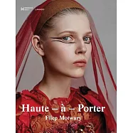Haute-à-Porter: Haute-Couture in Ready-to-Wear Fashion