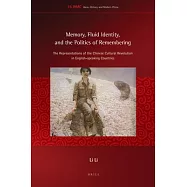 Memory, Fluid Identity, and the Politics of Remembering: The Representations of the Chinese Cultural Revolution in English-speak