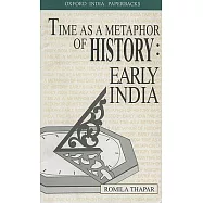 Time As a Metaphor of History: Early India