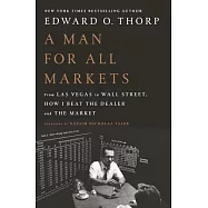 A Man for All Markets: From Las Vegas to Wall Street, How I Beat the Dealer and the Market