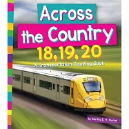 Across the Country 18, 19, 20: A Transportation Counting Book