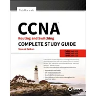 CCNA Routing and Switching Complete: Exam 100-105, Exam 200-105, Exam 200-125