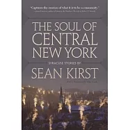 The Soul of Central New York: Syracuse Stories