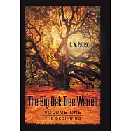 The Big Oak Tree Warren: Volume One: The Beginning