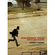 Remembering Akbar: Inside the Iranian Revolution