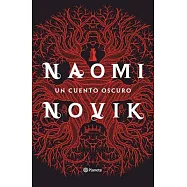 Un cuento oscuro / Uprooted