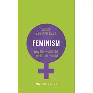 Feminism: Why the World Still Needs the F-word