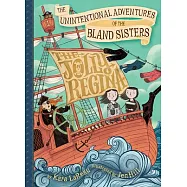 The Jolly Regina (the Unintentional Adventures of the Bland Sisters Book 1)