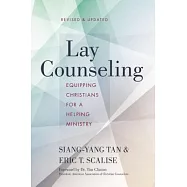 Lay Counseling: Equipping Christians for a Helping Ministry