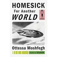 Homesick for Another World