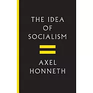 The Idea of Socialism: Towards a Renewal