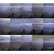 Shifting Views & Changing Places: The Photographs of Rick Dingus