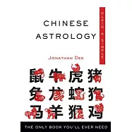 Chinese Astrology Plain & Simple: The Only Book You&rsquo;ll Ever Need