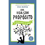 Una vida con propósito: Devocional Para Niños