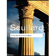 From the Gracchi to Nero: A History of Rome 133 Bc to Ad 68