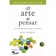 El arte de pensar/ The Art of Thinking Clearly