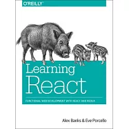 Learning React: Functional Web Development With React and Redux