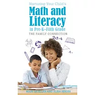 Nurturing Your Child’s Math and Literacy in Pre-K-Fifth Grade: The Family Connection