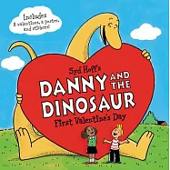 Danny and the Dinosaur: First Valentine&rsquo;s Day