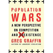 Population Wars: A New Perspective on Competition and Coexistence