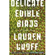Delicate Edible Birds And Other Stories