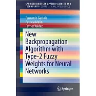 New Backpropagation Algorithm With Type-2 Fuzzy Weights for Neural Networks