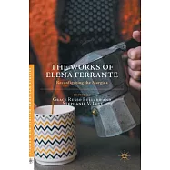 The Works of Elena Ferrante: Reconfiguring the Margins