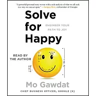 Solve for Happy: Engineering Your Path to Joy