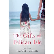 The Gifts of Pelican Isle