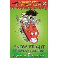 Snow Fright and the Seven Skeletons