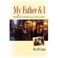 My Father and I: The Marais and the Queerness of Community