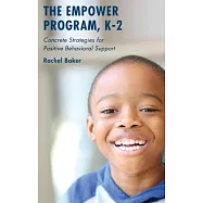 Empower Program, K 2: Concrete Strategies for Positive Behavioral Support