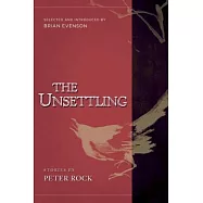 The Unsettling: Stories
