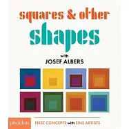 Squares & Other Shapes: With Josef Albers