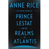 Prince Lestat and the Realms of Atlantis: The Vampire Chronicles