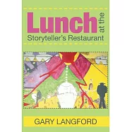 Lunch at the Storyteller&rsquo;s Restaurant