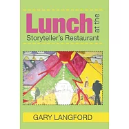 Lunch at the Storyteller&rsquo;s Restaurant