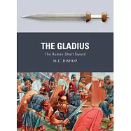 The Gladius: The Roman Short Sword