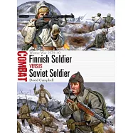 Finnish Soldier Versus Soviet Soldier: Winter War 1939-40