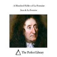 A Hundred Fables of La Fontaine