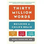 Thirty Million Words: Building a Child’s Brain