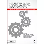 Applied Social Science Research in a Regional Knowledge System: Balancing Validity, Meaning and Convenience
